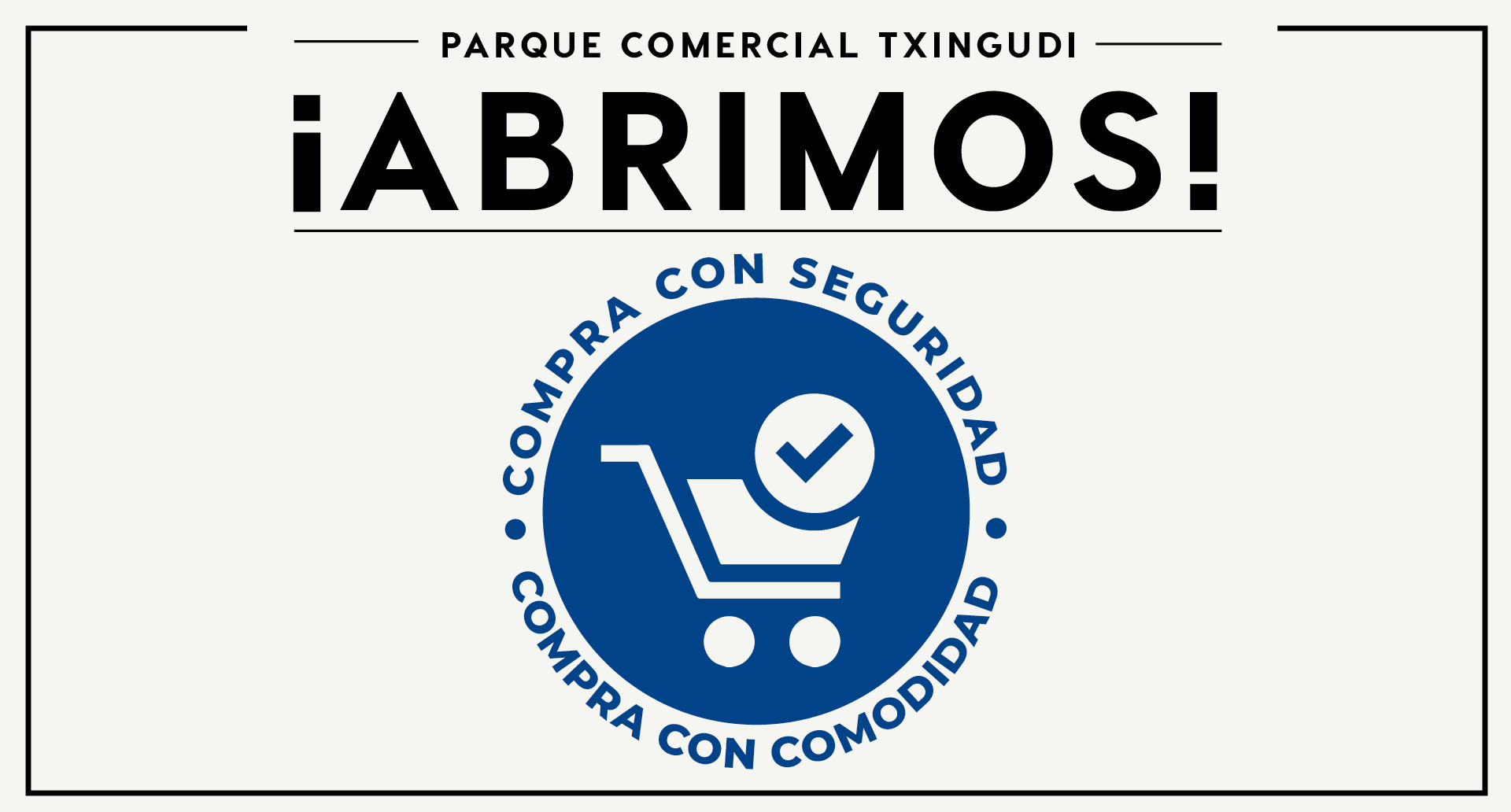 El Parque Comercial Txingudi vuelve a estar abierto a partir de este 25 de mayo