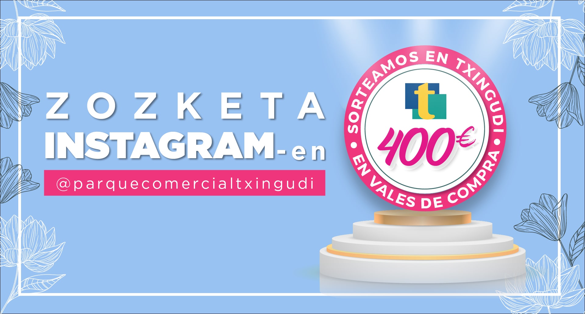 400€ zozkatuko ditugu Instagrameko kontuan!